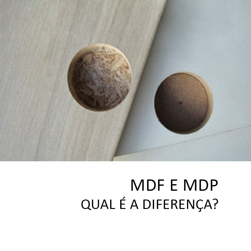 MDF e MDP qual é a diferença?